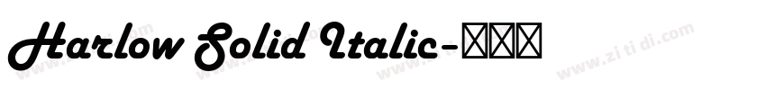 Harlow Solid Italic字体转换